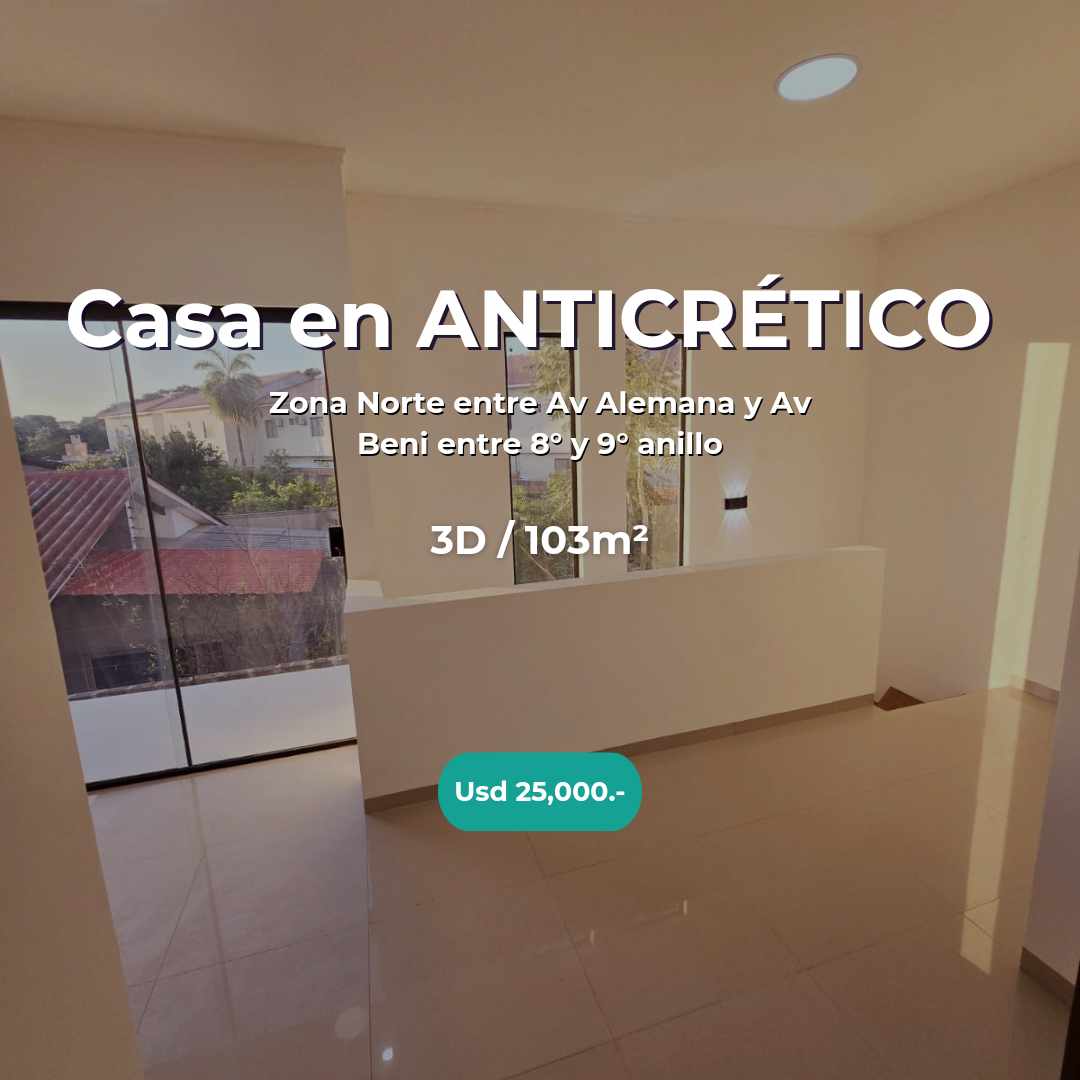 Casa en VentaCASA DUPLEX 3D, EN ANTICRÉTICO  3 dormitorios 3 baños  Foto 1